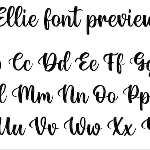 May include: A black digital font preview titled Ellie font preview, displaying the complete alphabet in both uppercase and lowercase letters. The typeface features a flowing, cursive script style with consistent black lettering on a white background.