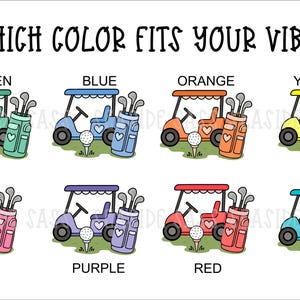 May include: A graphic with the text "WHICH COLOR FITS YOUR VIBE?" displays eight golf carts, each in a different color: green, blue, orange, yellow, pink, purple, red, and teal. Each cart has a matching golf bag and golf ball.
