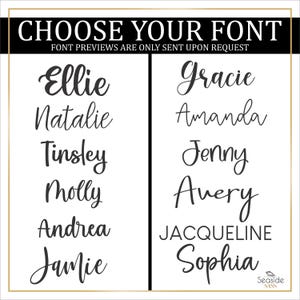 May include: A white background with black text listing various names in different fonts. The text at the top reads "CHOOSE YOUR FONT" and "FONT PREVIEWS ARE ONLY SENT UPON REQUEST".