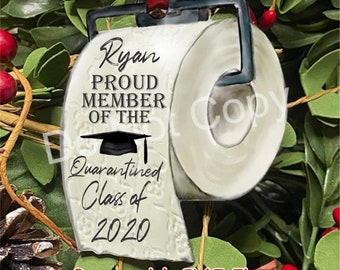 2020 ornament, toilet paper ornament, graduation ornament, toilet paper graduation, class of 2020, quarantined 2020
