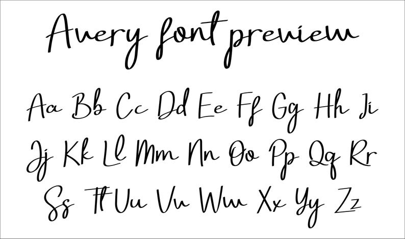 May include: A black digital font display titled Avery font preview, showcasing the complete alphabet in both uppercase and lowercase letters. The typeface features a handwritten, cursive style with fluid, connected strokes and varying line weights.