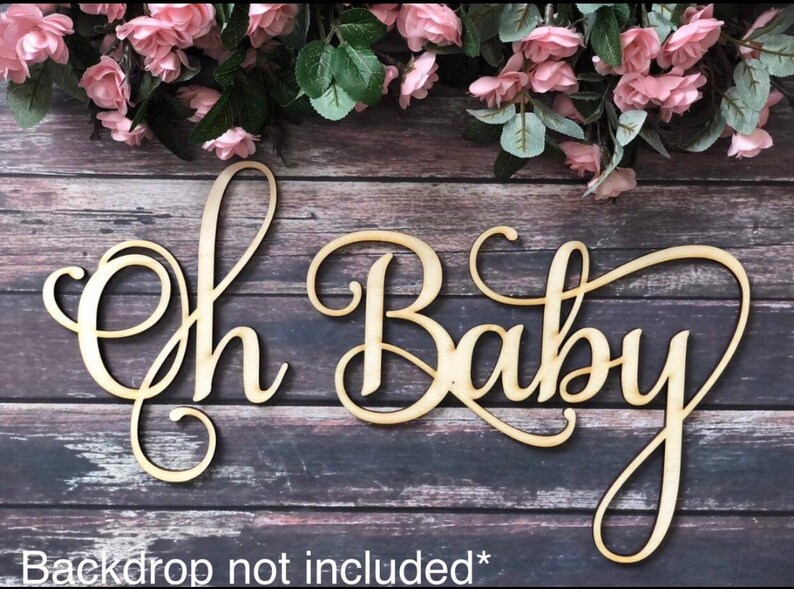 Oh baby back drop, oh baby wooden cutout, oh baby, baby shower decorations, baby shower backdrop, oh baby backdrop, oh baby sign, image 1