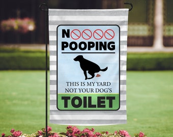 No Pooping, Dog Poop Sign, No Pooping Sign, Scoop the Poop Flag, Dog Poop Flag, Yard Flag