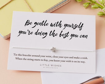 Wish bracelet, Be Gentle With Yourself, Motivational - Send Direct To Recipient