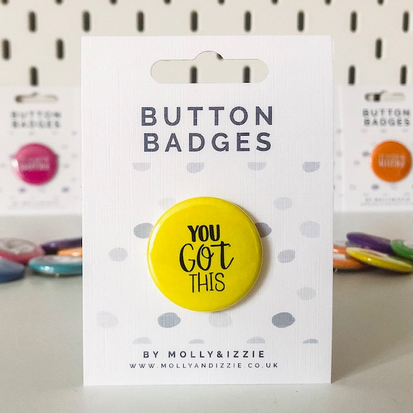 You Got This Pin Badge