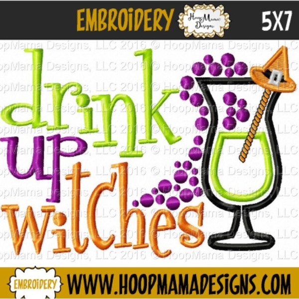 Drink Up Witches 4x4 5x7 6x10 Machine Embroidery Design File Pattern Halloween Applique