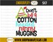 Don't Be A Cotton Headed Ninny Muggins 4x4 5x7 6x10 Machine Applique Embroidery Design pes jef dst hus vip vp3 xxx exp pec 