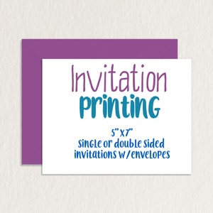 Printing for Invitations, 5 x 7  Invitation Printing with Envelopes, Invitation Printing