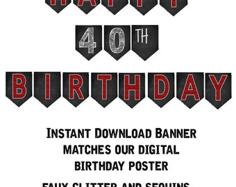 40th Birthday Banner, 40th Birthday Party Decorations, 40th Birthday Party, Printable 40th Birthday Banner, Print Yourself Banner