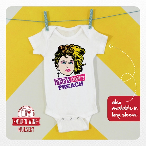 Madonna Papa Don T Preach Baby Onesie Bodysuit Etsy