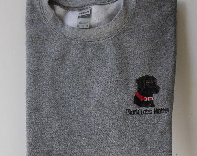 Black Labs Matter Gray Sweatshirt