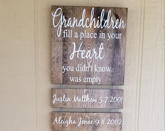 NAME PLAQUES ONLY!!!! Grandchildren Fill A Place In Your Heart You Never Knew Was Empty sign