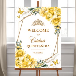 Yellow Floral Gold Quinceañera Welcome Sign Editable Invitation Template, Sweet Sixteen Butterfly Birthday Custom Welcome Sign, QC12