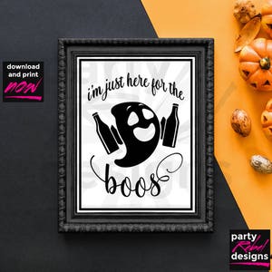 I'm Just Here For the Boos, Halloween Table Sign, Ghost, Boo, Wine Table Sign, Drinking Table Sign, Printable Table Sign, Black, TBS03 image 1