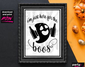 I'm Just Here For the Boos, Halloween Table Sign, Ghost, Boo, Wine Table Sign, Drinking Table Sign, Printable Table Sign, Black, TBS03