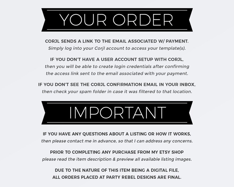 May include: Black and white text on a white background with the words "Your Order" and "Important" in large, bold font. The text explains how to access a digital template purchased through Corjl and provides important information about the purchase.