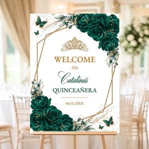Editable Emerald Green Gold Floral Quinceañera Welcome Sign, Butterfly Sweet 16 Custom Printable Party Sign, Instant Download Template, QC52