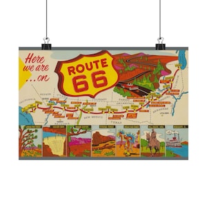 Peut inclure: Une affiche vintage de la Route 66 avec un panneau jaune et rouge. La carte montre l'itinéraire à travers les États-Unis, avec des illustrations de points de repère et le texte "Here we are...on".