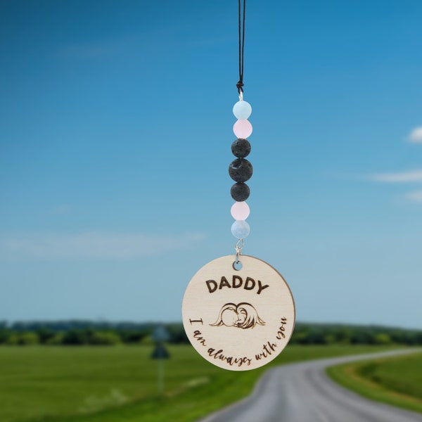 Daddy I am always with you Rearview Mirror Hang | Sympathy Gift Loss of Baby | In Memory Miscarriage Present for Men | Child Loss for Him