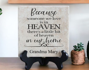 Memorial Tile "Because Someone We Love Is in Heaven"| Personalized Remembrance Decor Sympathy Gift