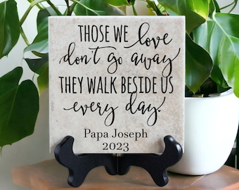 Those We Love Don't Go Away Memorial Tile | Personalized Remembrance Decor Sympathy Gift
