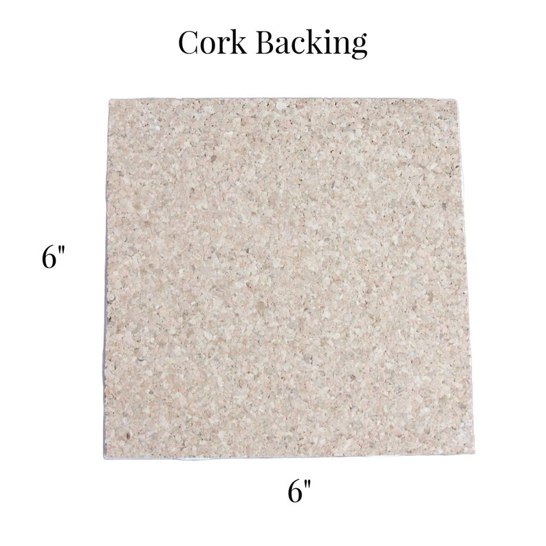 May include: A 6-inch by 6-inch square piece of cork backing. The cork is a light brown colour and has a rough texture.