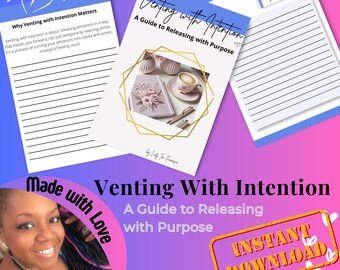 Puede incluir: Imagen de una guía titulada "Venting With Intention: A Guide to Releasing with Purpose." El diseño incluye un cuaderno, una taza de café y las palabras "Descarga instantánea."