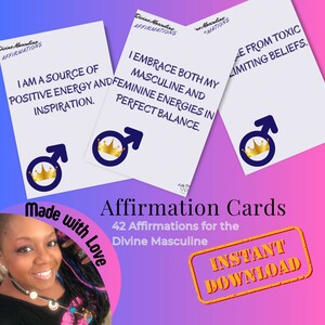May include: Three affirmation cards with text like "I am a source of positive energy" and "I embrace both my masculine and feminine energies." The cards have a male symbol with a crown. The image also includes the text "Affirmation Cards" and "Instant Download."