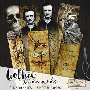 May include: Six gothic-themed bookmarks featuring a skull, a portrait of Edgar Allan Poe, a moth, a raven, a heart, and a vintage-style handwritten note. The bookmarks are printed on two digital papers.  The text on the bookmarks reads "morante", "Mousieur Cutrepris", "738 au Oredih Pyr", and "Gothic bookmarks 6+6 BOOKMARKS - 2 DIGITAL PAPERS by Fleeloo".