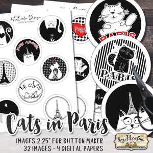 May include: A set of 32 digital papers featuring black and white illustrations of cats in Paris. The papers are designed for use with a 2.25 inch button maker. The papers feature images of cats wearing hats, cats with Eiffel Tower backgrounds, and cats with the word "Paris" written in French.