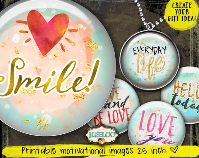 MOTIVATIONAL 2.5 inch circle quote  digital collage resin pendant charm card making bezel trays magnet watercolors printable tn492