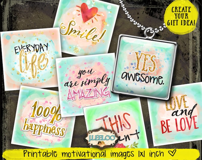 MOTIVATIONAL 1 inch square quote digital collage resin pendant for charm card making bezel trays magnet watercolors printable qu468