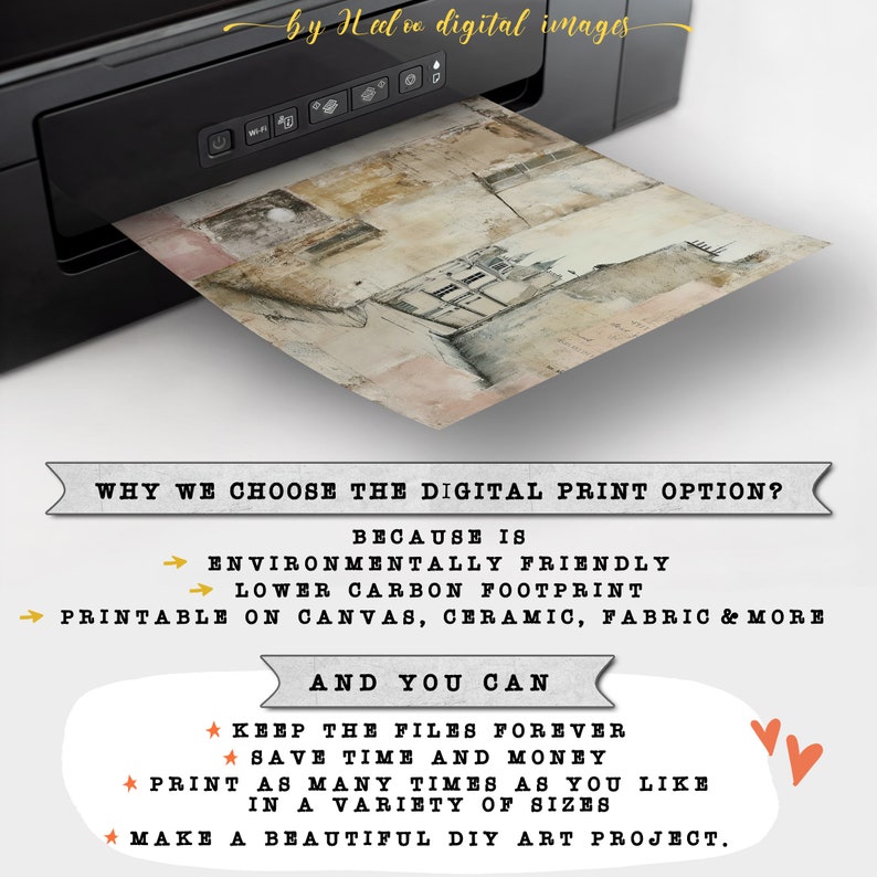 May include: A printer printing a digital image. The text on the image reads "WHY WE CHOOSE THE DIGITAL PRINT OPTION? BECAUSE IS ENVIRONMENTALLY FRIENDLY LOWER CARBON FOOTPRINT PRINTABLE ON CANVAS, CERAMIC, FABRIC & MORE AND YOU CAN * KEEP THE FILES FOREVER * SAVE TIME AND MONEY * PRINT AS MANY TIMES AS YOU LIKE IN A VARIETY OF SIZES * MAKE A BEAUTIFUL DIY ART PROJECT."