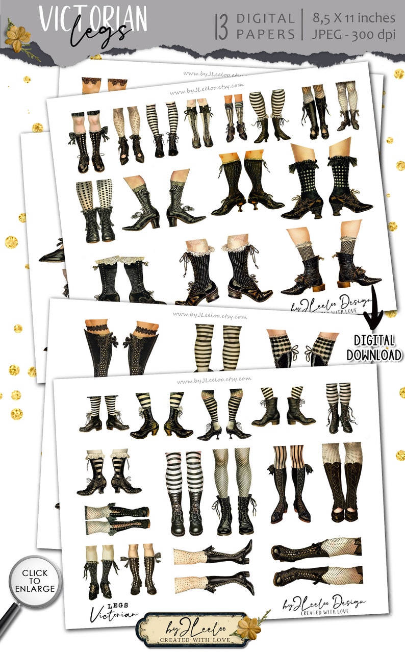 May include: Thirteen digital papers featuring Victorian-style legs in various stockings and boots. The papers are 8.5 by 11 inches and 300 dpi.