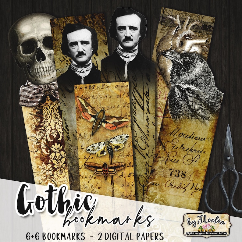 May include: Six gothic-themed bookmarks featuring a skull, a portrait of Edgar Allan Poe, a moth, a raven, a heart, and a vintage-style handwritten note. The bookmarks are printed on two digital papers.  The text on the bookmarks reads "morante", "Mousieur Cutrepris", "738 au Oredih Pyr", and "Gothic bookmarks 6+6 BOOKMARKS - 2 DIGITAL PAPERS by Fleeloo".