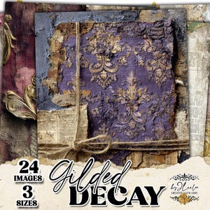 May include: A collection of digital papers with a vintage aesthetic. The papers feature distressed textures, floral patterns, and torn edges in shades of purple, gold, and cream. The text "Gilded Decay" is displayed with the number of images and sizes.