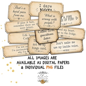 May include: A collection of rectangular paper labels with vintage-style edges, featuring various humorous quotes in black serif and script fonts on a beige background. The text includes phrases like That's a hard pass from me, I dare NOT, What is wrong with people, and Coffee first, questions later.