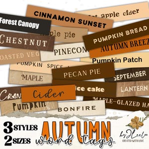 May include: A collection of rectangular word tags in various shades of brown, orange, and cream, featuring autumn-themed text such as Cinnamon Sunset, Pumpkin Bread, Chestnut, and Maple. The bottom displays the text 3 Styles 2 Sizes Autumn Word Tags.