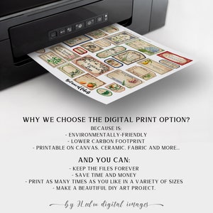 K&ouml;nnte beinhalten: Ein Drucker mit einem Blatt Papier, das aus ihm herauskommt. Das Papier zeigt eine Sammlung von Vintage-Botanik-Etiketten mit Illustrationen von Blumen und Pflanzen. Der Text auf dem Papier lautet "WHY WE CHOOSE THE DIGITAL PRINT OPTION? BECAUSE IS: ENVIRONMENTALLY-FRIENDLY LOWER CARBON FOOTPRINT PRINTABLE ON CANVAS, CERAMIC, FABRIC AND MORE... AND YOU CAN: KEEP THE FILES FOREVER SAVE TIME AND MONEY PRINT AS MANY TIMES AS YOU LIKE IN A VARIETY OF SIZES MAKE A BEAUTIFUL DIY ART PROJECT. by Helve digital images"
