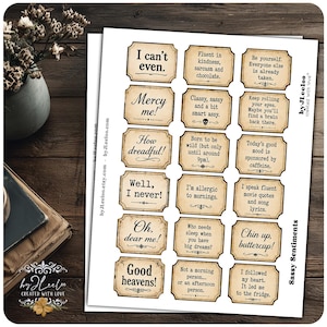 May include: A sheet of rectangular paper labels with rounded corners, featuring a vintage beige background and black text with various humorous quotes. The labels are arranged in three columns and six rows, each containing unique phrases like I can't even.