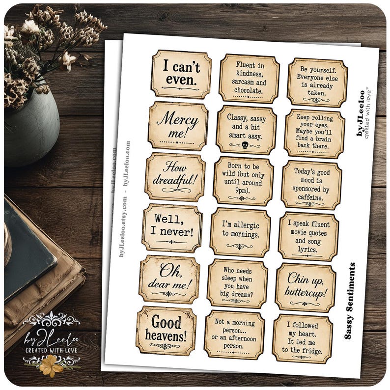 May include: A sheet of rectangular paper labels with rounded corners, featuring a vintage beige background and black text with various humorous quotes. The labels are arranged in three columns and six rows, each containing unique phrases like I can't even.