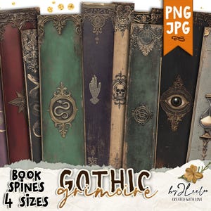 May include: A set of 7 digital book spine graphics in a gothic style with various symbols and designs. The graphics are in PNG and JPG format and come in 4 sizes. The text on the image reads "Gothic Grimoire" and "Book Spines 4 Sizes".