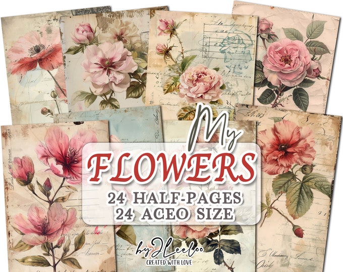 MY FLOWERS half pages printable | Botanical junk journal Mixed Media supplies | ACEO romantic vintage french paper card collage DiY | pp723