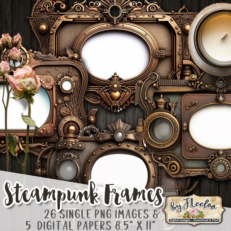 May include: A set of 26 steampunk-style frames in gold and brown tones with intricate details. The frames are arranged in a collage on a wood background. The text "Steampunk Frames" and "26 Single PNG Images & 5 Digital Papers 8.5" x 11" by Fleeloo" is visible at the bottom of the image.