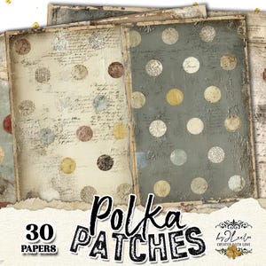 POLKA PATCHES – Vintage Junk Journal Pages, Paper Dots Backgrounds, Grunge Collage Papers, Shabby Printable Kit | ppK59