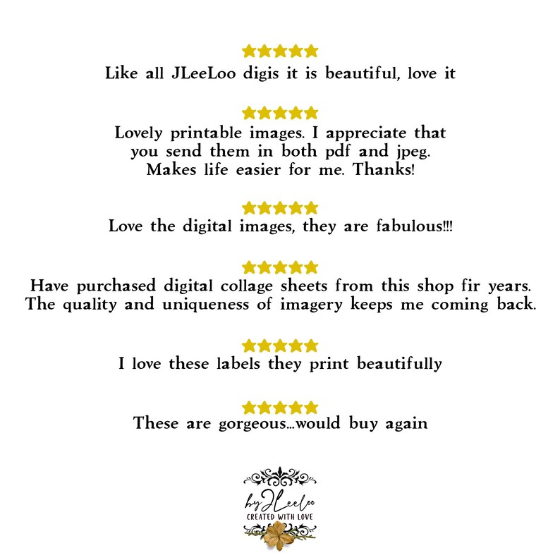 May include: White background with customer reviews and a logo. The reviews praise the digital collage sheets and printable images, mentioning ease of use and quality. The logo includes the text "by JLeeLoo CREATED WITH LOVE".