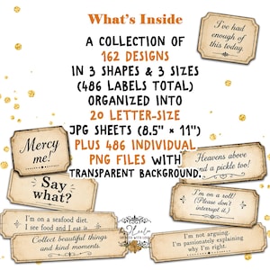 May include: A digital collection of 162 label designs in 3 shapes and 3 sizes, totaling 486 labels. Includes 20 letter-size 8.5" x 11" JPG sheets and 486 individual PNG files with transparent backgrounds, featuring various humorous text phrases.