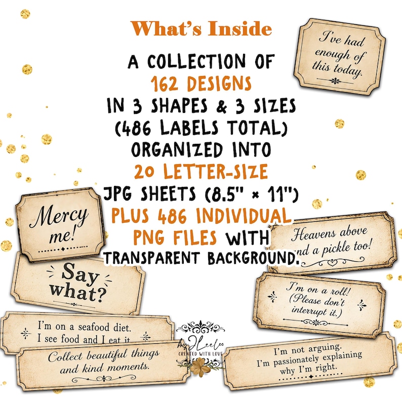 May include: A digital collection of 162 label designs in 3 shapes and 3 sizes, totaling 486 labels. Includes 20 letter-size 8.5" x 11" JPG sheets and 486 individual PNG files with transparent backgrounds, featuring various humorous text phrases.
