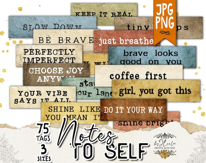 NOTES TO SELF Inspirational Phrases Words Tags | Modern Positive Quote Labels for Junk Journal Scrapbooking Collage Mixed Media Art | tl364