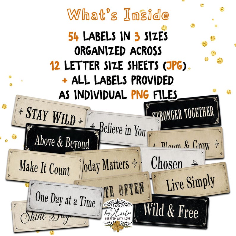 May include: A collection of rectangular labels with inspirational phrases in various fonts and colors. The labels include phrases like "Stay Wild," "Believe in You," and "Stronger Together." The image also includes text that says "What's Inside: 54 Labels in 3 Sizes."